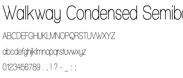 Walkway Condensed SemiBold font